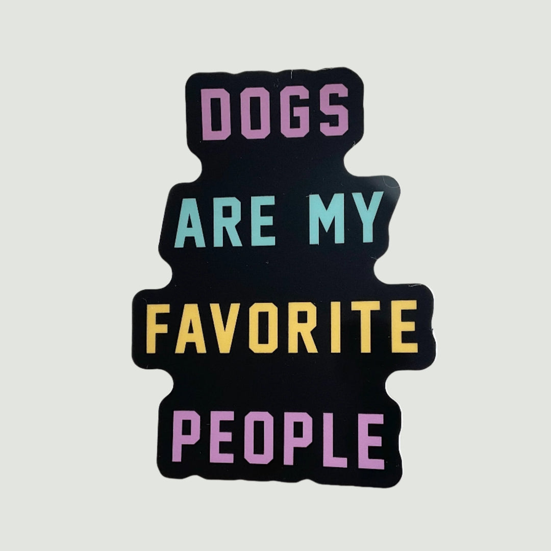 Dogs Are My Favorite People Sticker